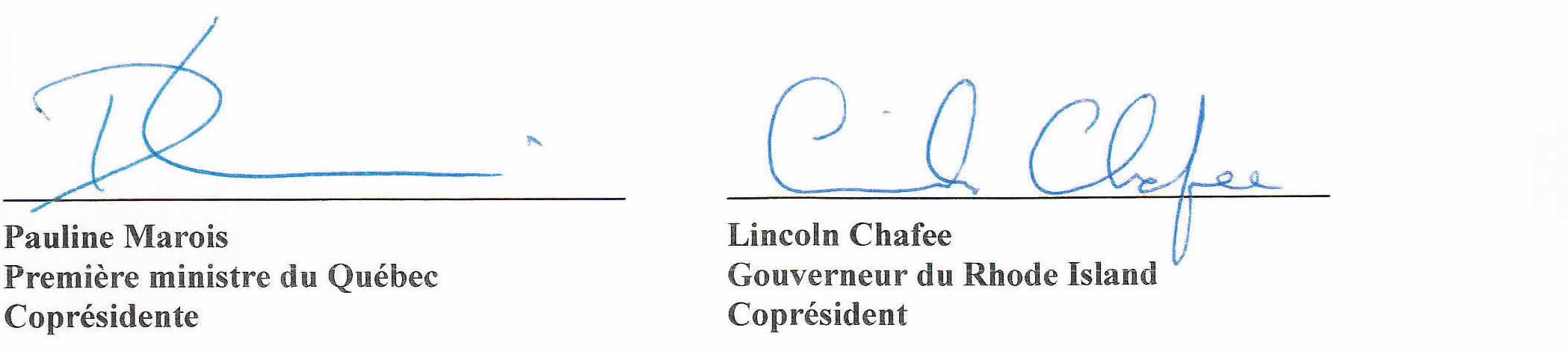 Signature de Pauline Marois, Première minister du Québec, Coprésidente et de Lincoln Chafee, Gouverneur du Rhode Island, Coprésident