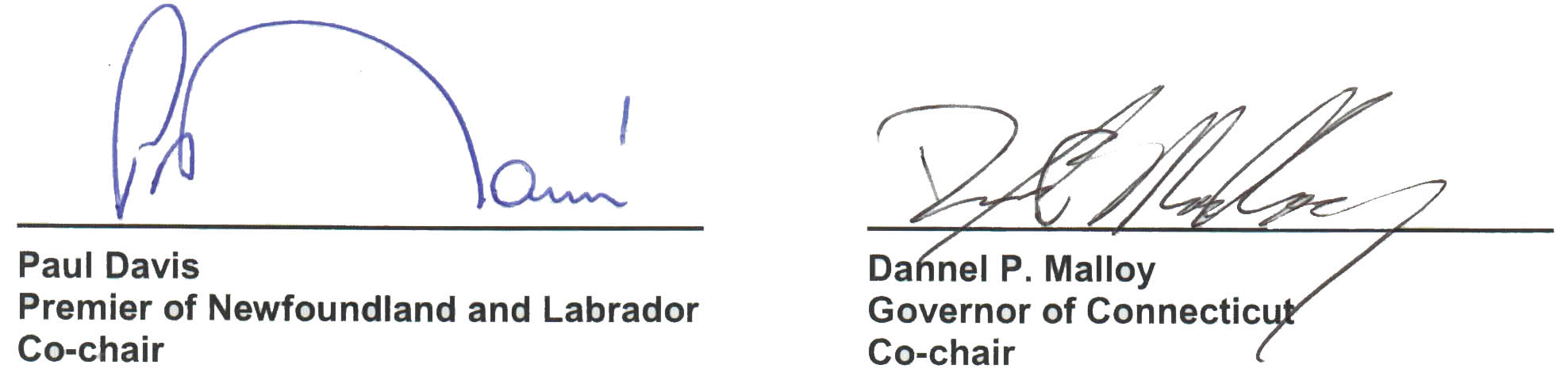 Signature of Paul Davis, Premier of Newfoundland and Labrador, Co-chair and Dannel P. Malloy, Governor of Connecticut, Co-chair