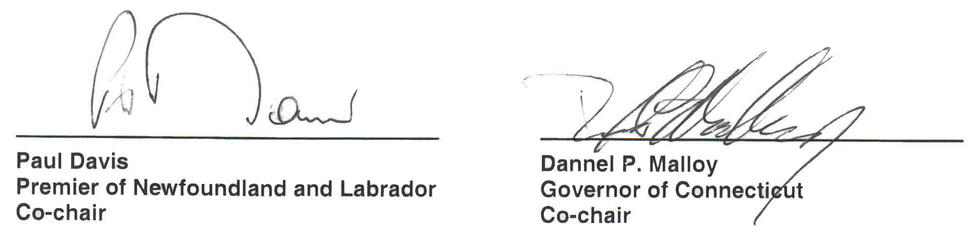 Signature of Paul Davis, Premier of Newfoundland and Labrador, Co-chair and Dannel P. Malloy, Governor of Connecticut, Co-chair