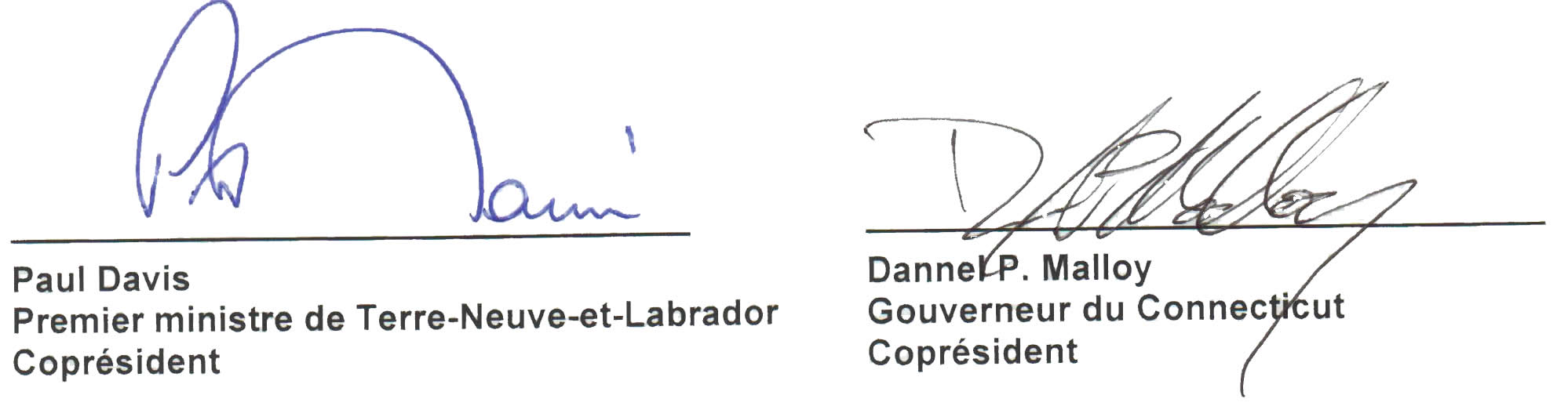 Signature de Paul Davis, Premier ministre de Terre-Neuve-et-Labrador, Coprésident et Dannel P. Malloy, Gouverneur du Connecticut, Coprésident